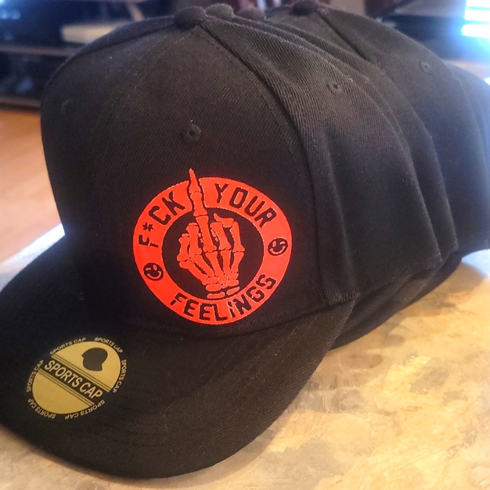 Hat, F*uck your feelings!